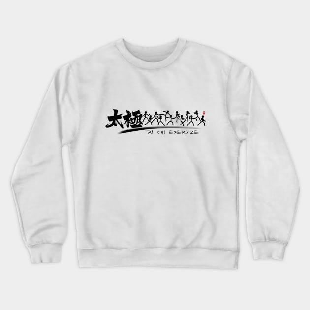 Tai Chi kung fu(功夫) Crewneck Sweatshirt by Miller